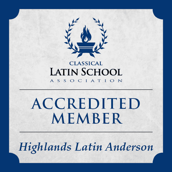 Classical Latin School Association Accredited Member Highlands Latin Anderson